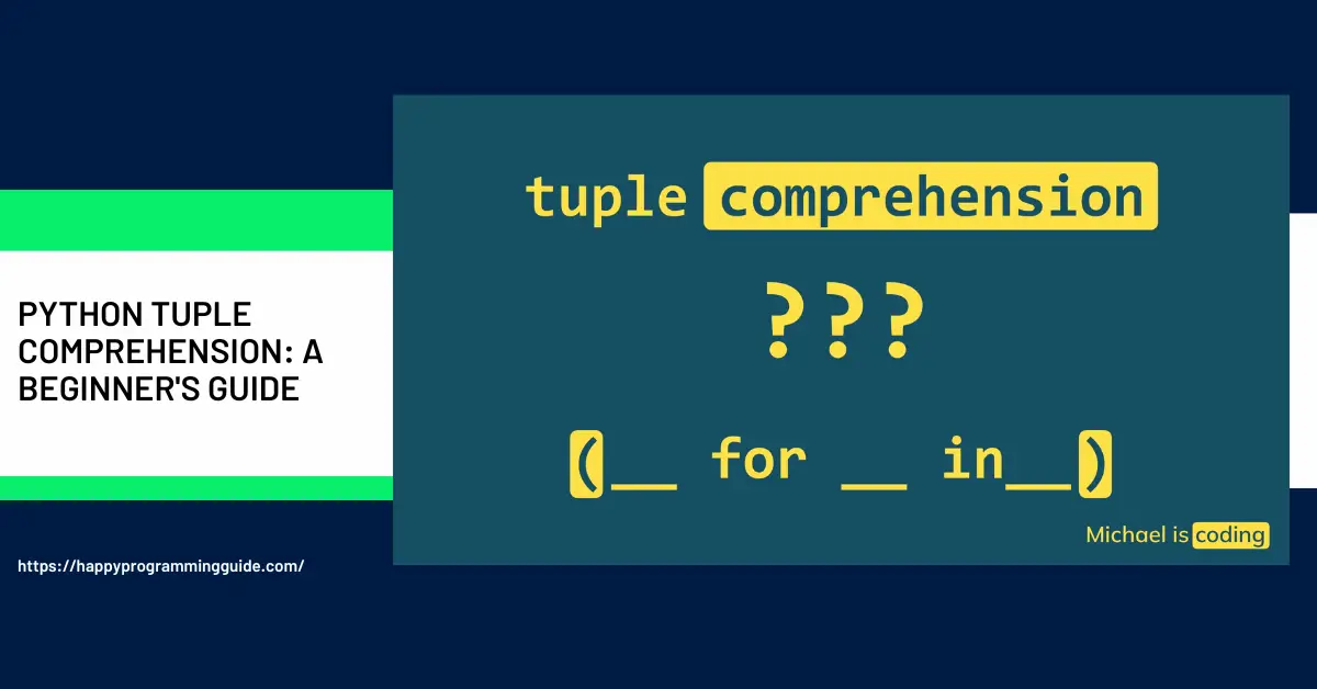 Python Tuple Comprehension: A Beginner's Guide