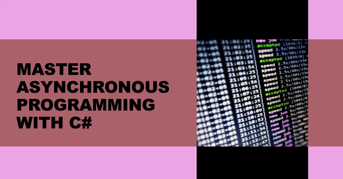 Asynchronous Programming with C#