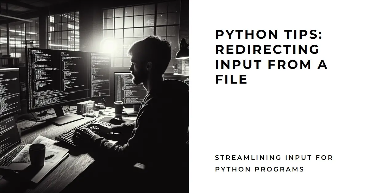 How to Redirect Input from a File to Standard Input Stream in Python