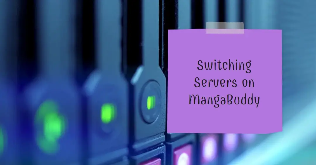 How to Change Servers on MangaBuddy in 2024